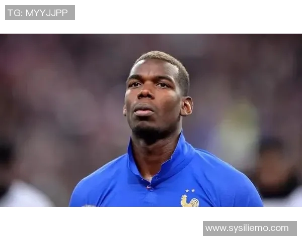 博格巴重返赛场引发热议球迷期待他再次展现巅峰状态